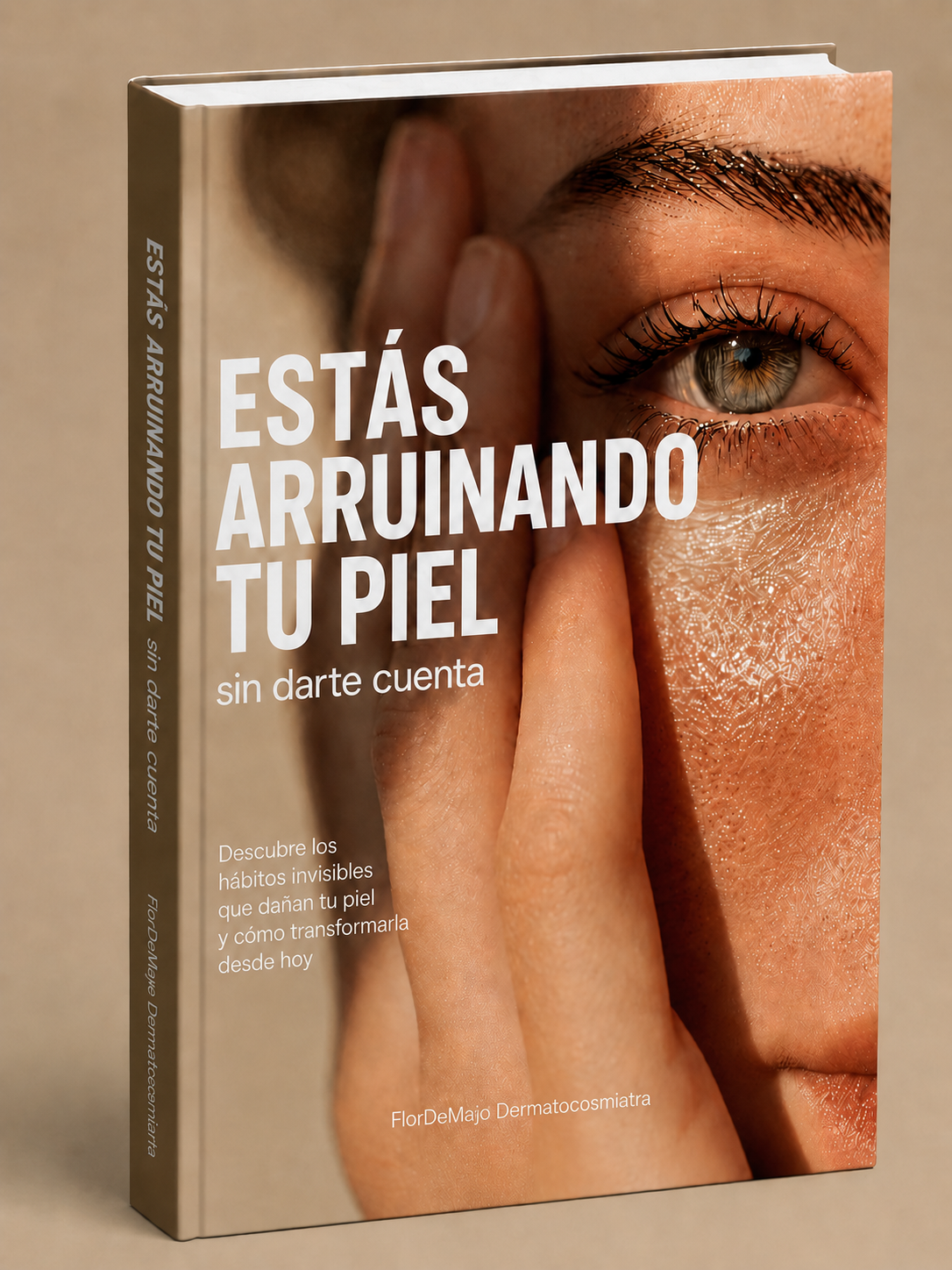 Estas arruinando tu Piel sin darte cuenta